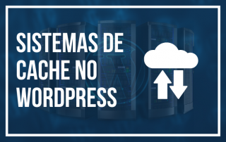 Sistemas de cache em WordPress