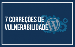 7 Correções de vulnerabilidade