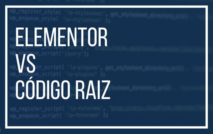 Elementor vs. Código Próprio: Quando Usar Cada Um?
